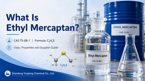 Ethyl Mercaptan CAS 75-08-1: Uses, Properties & Supplier